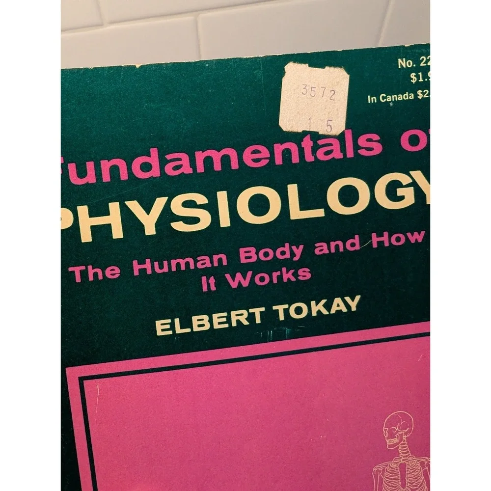 FUNDAMENTALS OF PHYSIOLOGY 1970 The Human Body and How It Works